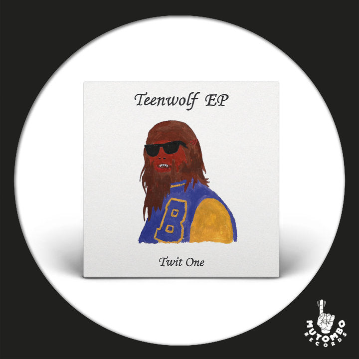 Twit One - Teenwolf EP